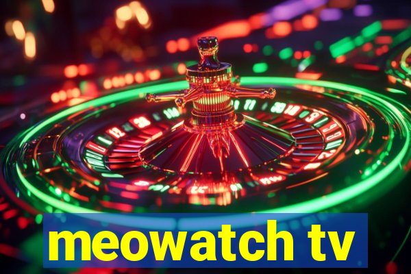 meowatch tv