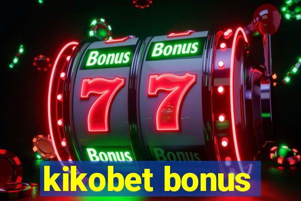 kikobet bonus