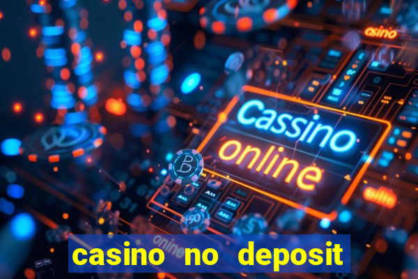 casino no deposit bonus 2024