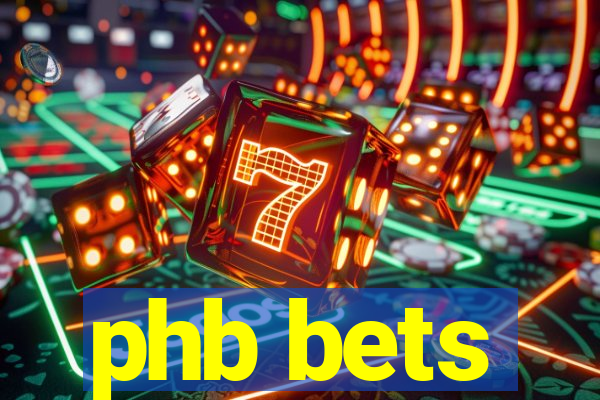 phb bets