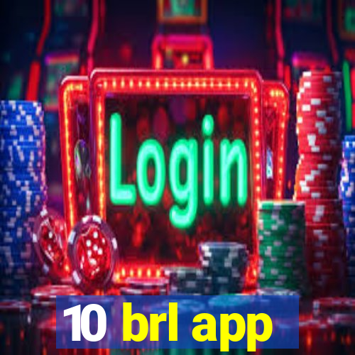 10 brl app