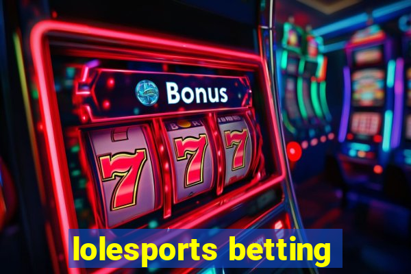 lolesports betting