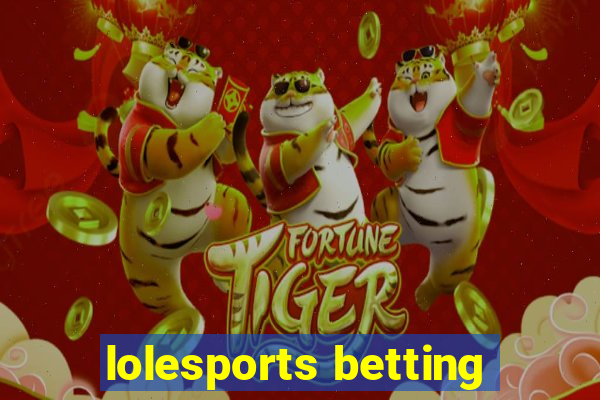 lolesports betting