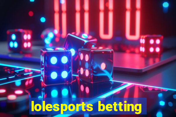 lolesports betting