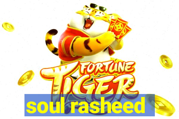 soul rasheed