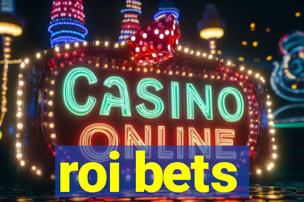 roi bets