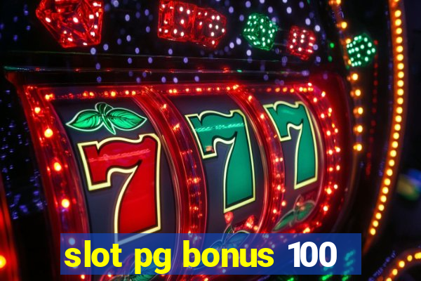 slot pg bonus 100