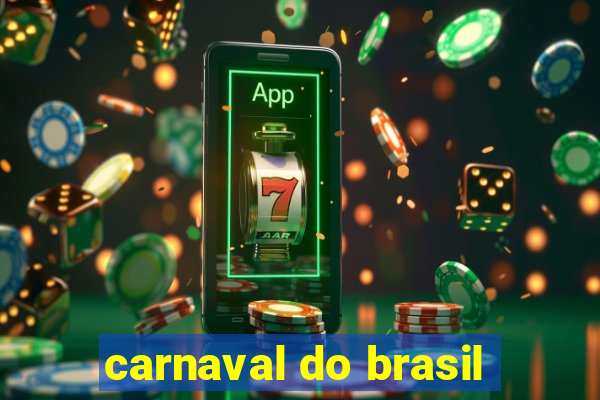 carnaval do brasil