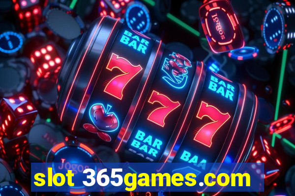 slot 365games.com