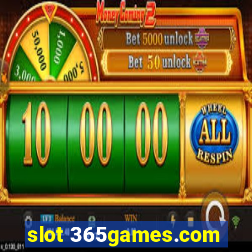 slot 365games.com