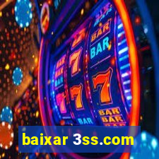 baixar 3ss.com