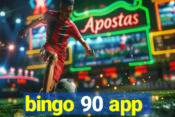 bingo 90 app