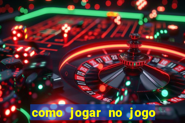 como jogar no jogo de futebol