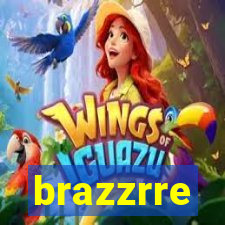 brazzrre