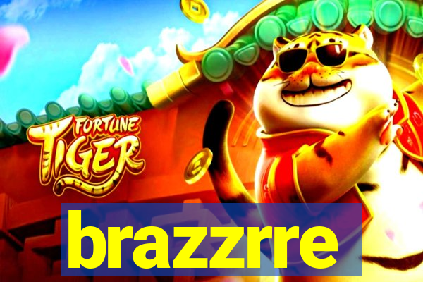 brazzrre