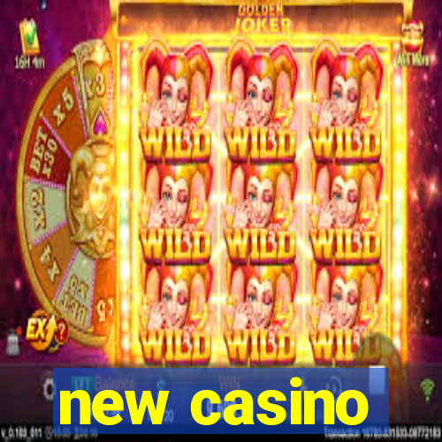 new casino