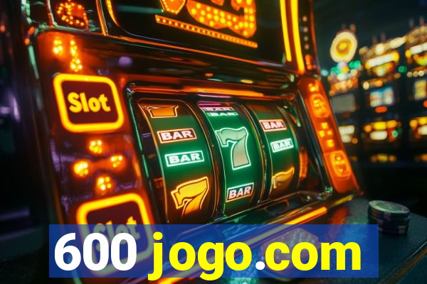 600 jogo.com