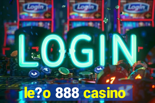 le?o 888 casino