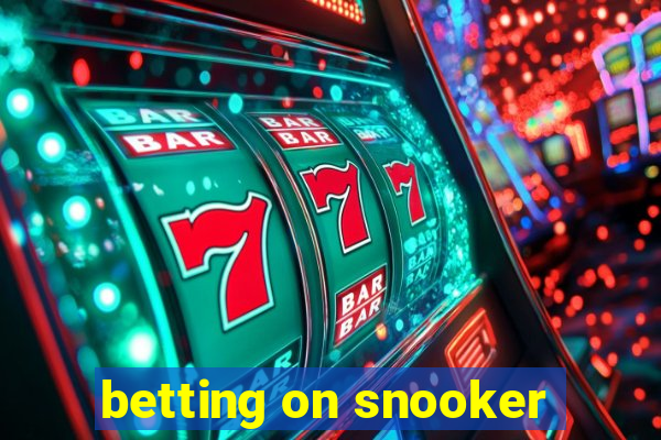 betting on snooker