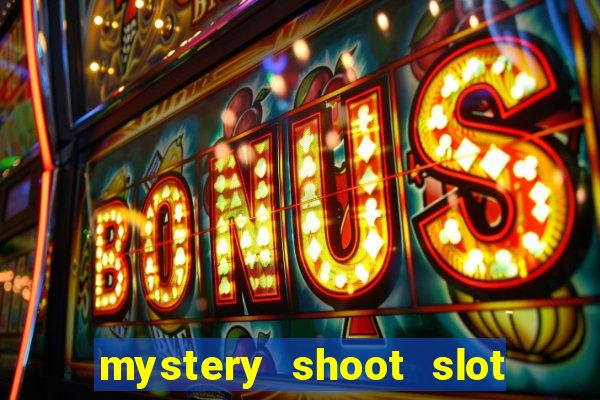 mystery shoot slot free play