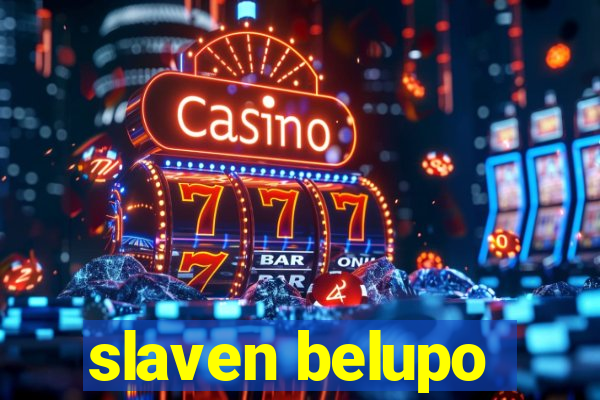 slaven belupo