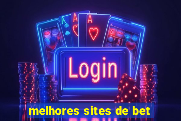 melhores sites de bet