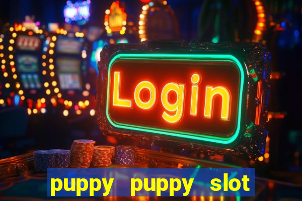 puppy puppy slot free play