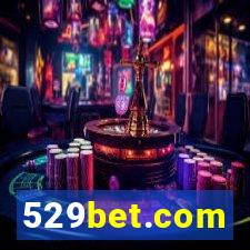 529bet.com