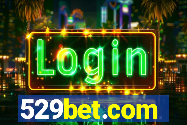 529bet.com