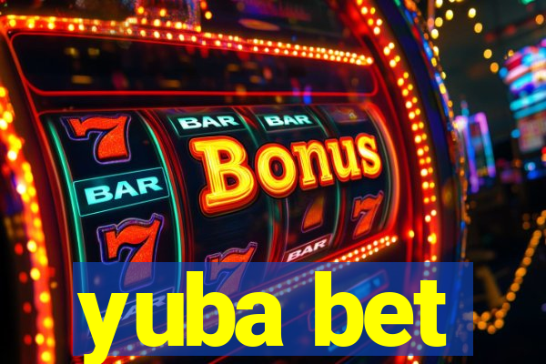 yuba bet