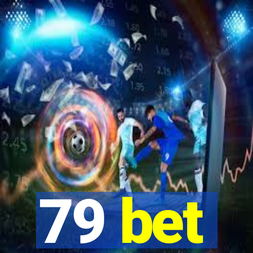 79 bet