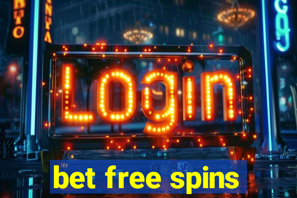 bet free spins