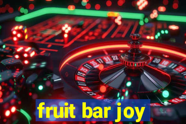 fruit bar joy