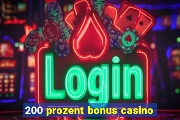 200 prozent bonus casino