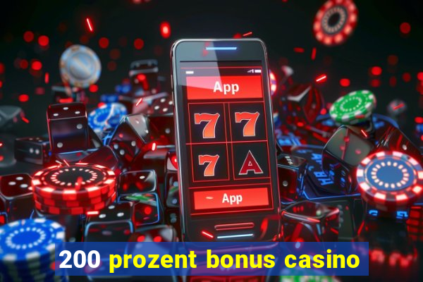 200 prozent bonus casino