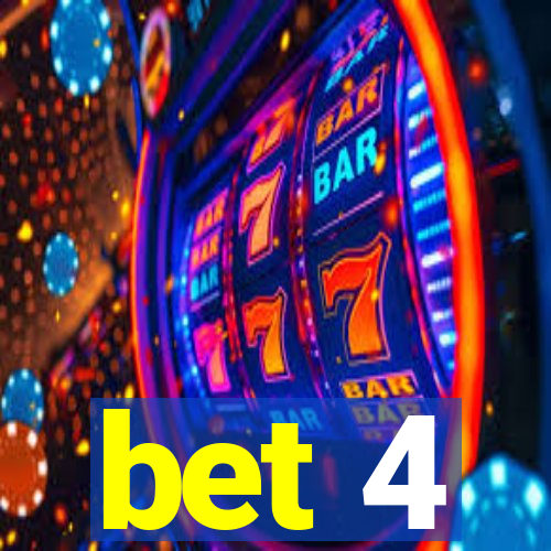 bet 4