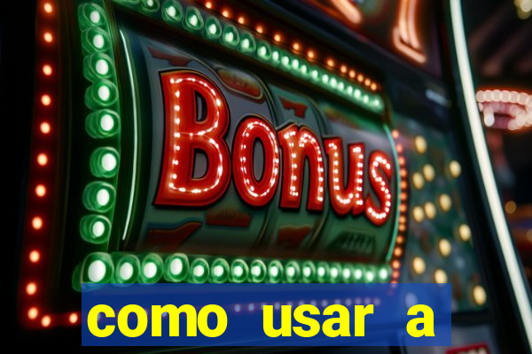 como usar a freebet da vai de bet