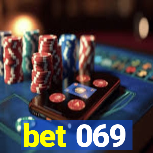 bet 069