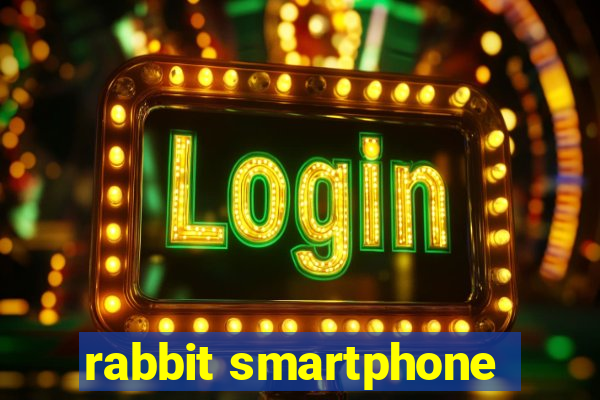 rabbit smartphone