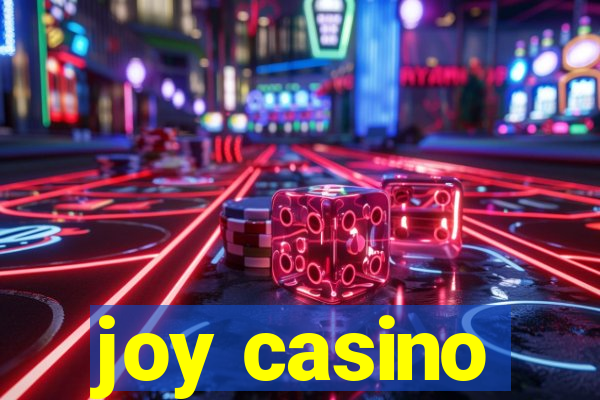 joy casino