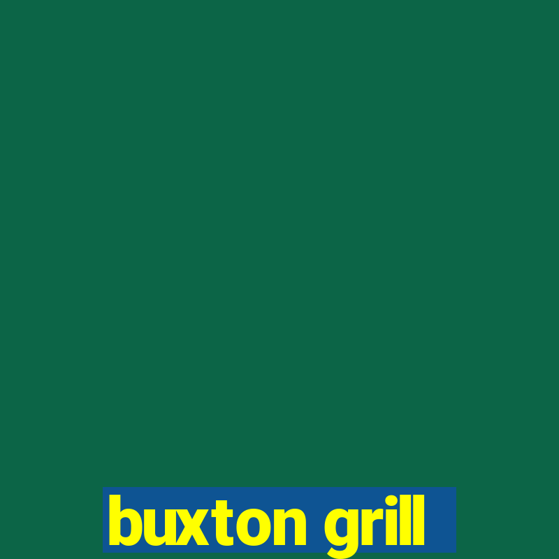 buxton grill