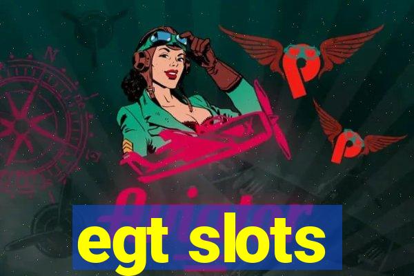 egt slots