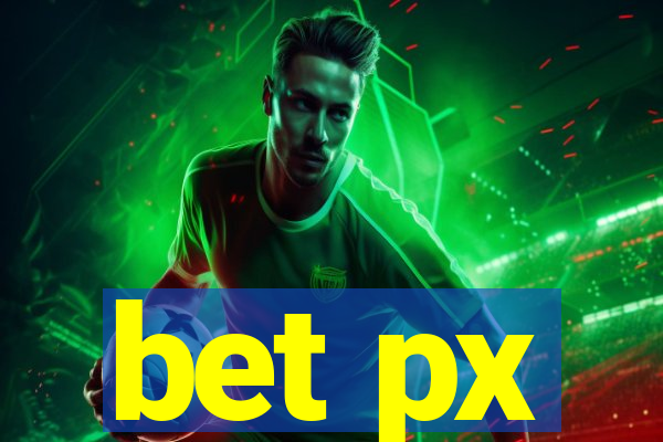 bet px