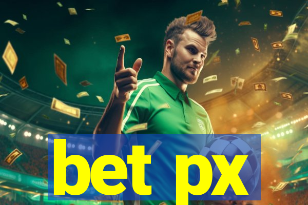 bet px