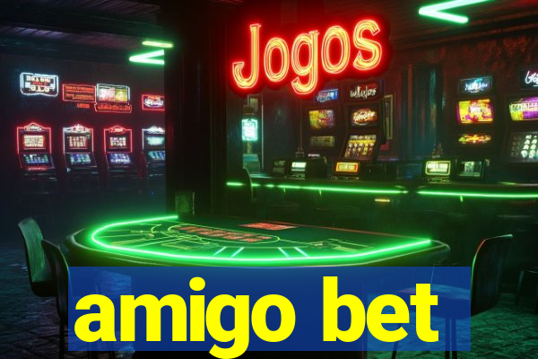 amigo bet