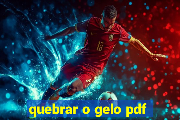 quebrar o gelo pdf