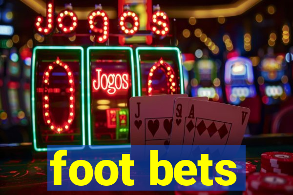 foot bets