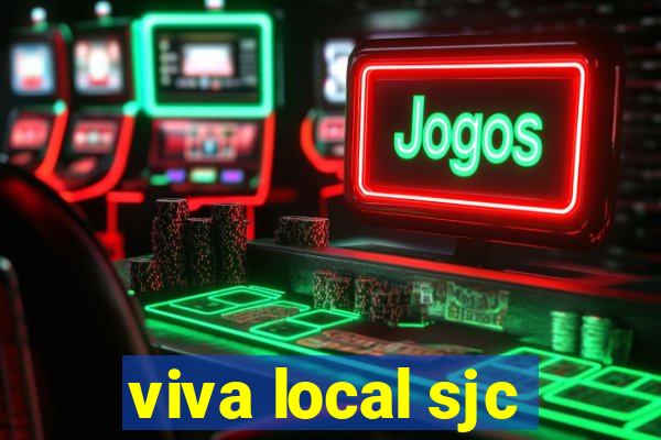 viva local sjc