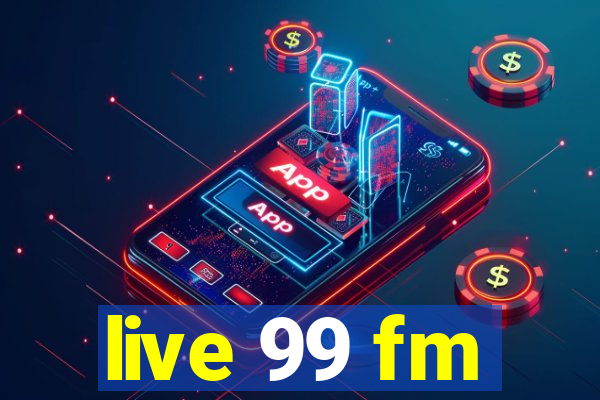 live 99 fm