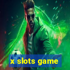 x slots game